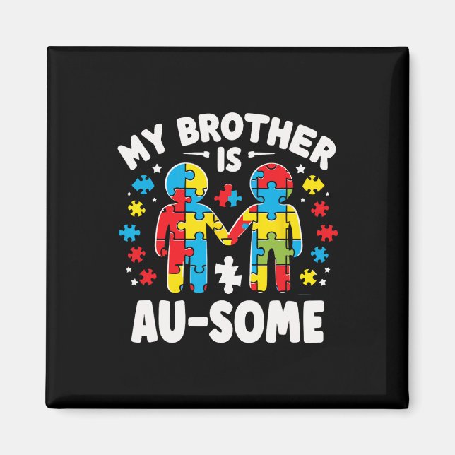 Aimant Mon Frère Est Une Sensibilisation sur l'autisme Ma (Devant)