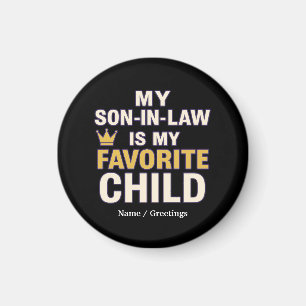 Aimant Mon gendre Est Ma Famille Amusante Favorite Pour E