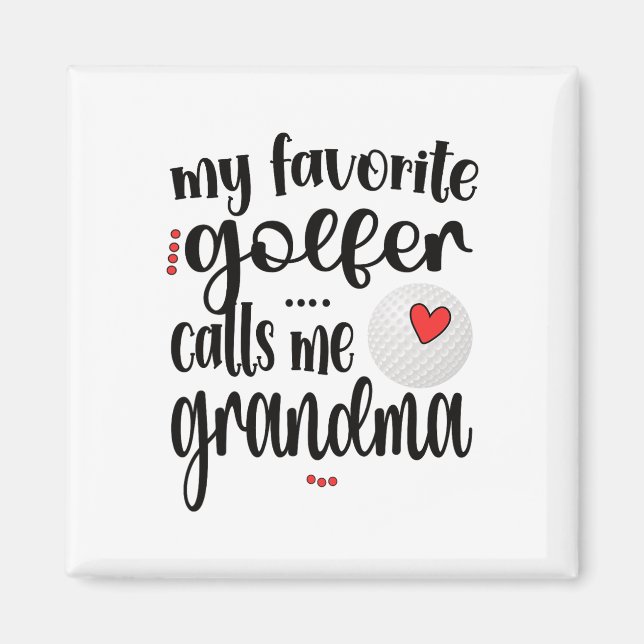 Aimant Mon golfeur préféré m'appelle grand-mère Golf Gran (Devant)