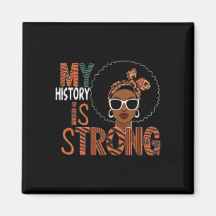 Aimant Mon histoire est forte Mois noir Afro-Américain