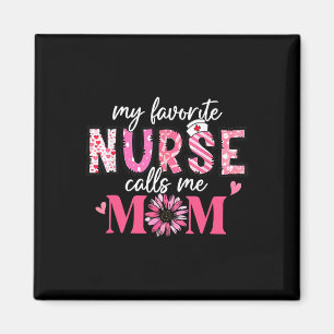 Aimant Mon infirmière préférée m'appelle Maman Chemise Fê
