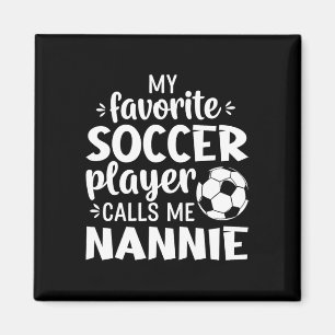 Aimant Mon joueur de football préféré m'appelle Nannie
