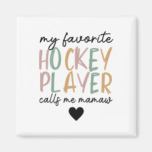 Aimant Mon joueur de hockey préféré m'appelle Mamaw Vinta