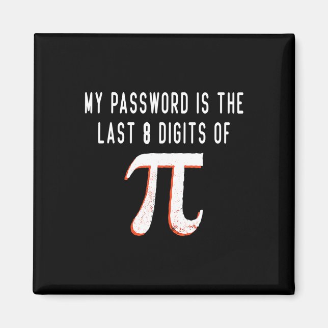 Aimant Mon Mot Est Le Dernier 8 Chiffres De Pi Math Pi Da (Devant)