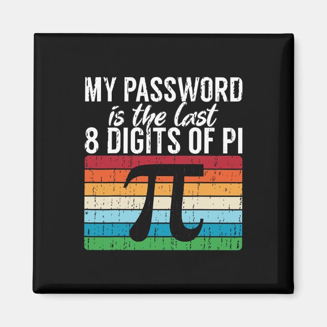 Aimant Mon Mot Est Le Dernier 8 Chiffres De Pi Math Pi Da (Devant)