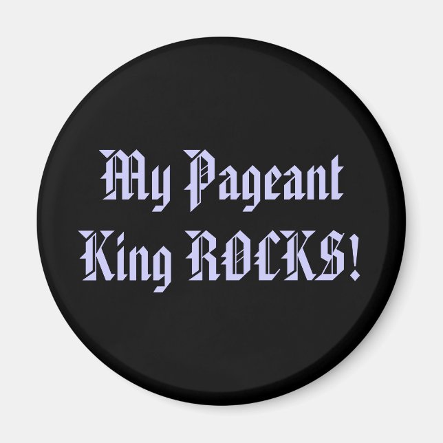Aimant Mon Pageant King ROCKS ! (Devant)