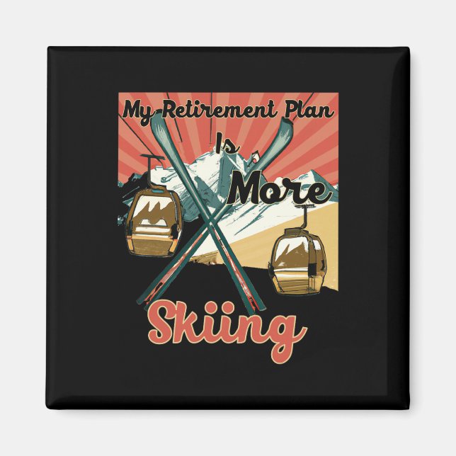 Aimant Mon plan de retraite c'est plus de ski - Drôle Vi  (Devant)