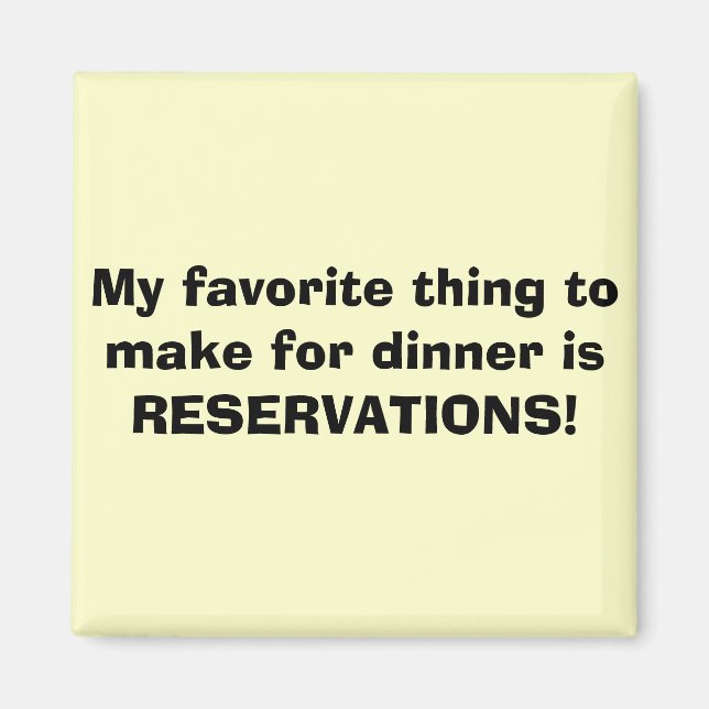 Aimant Mon préféré pour le dîner est RESERVA... (Devant)