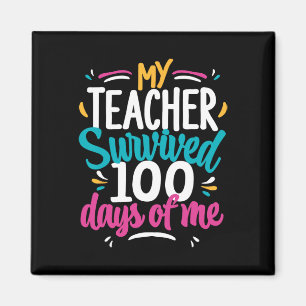 Aimant Mon professeur a survécu 100 jours de moi 100e jou
