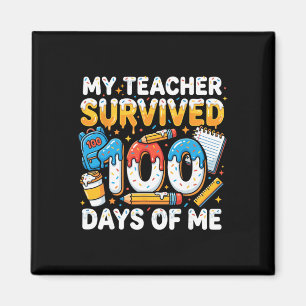 Aimant Mon professeur a survécu 100 jours de moi étudiant