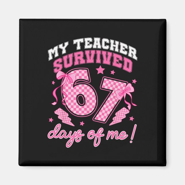 Aimant Mon professeur a survécu 67 jours de moi Six Sept  (Devant)