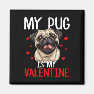 Aimant Mon Pug est mon Valentin