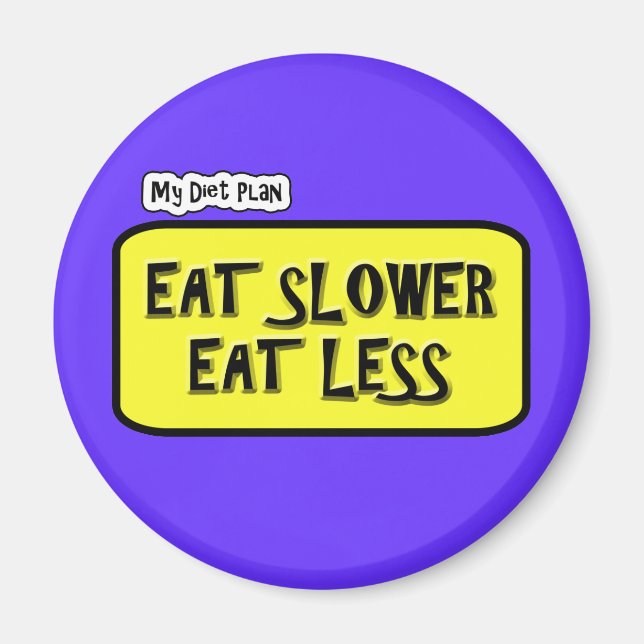 Aimant Mon Régime Alimentaire ... Manger plus lentement M (Devant)