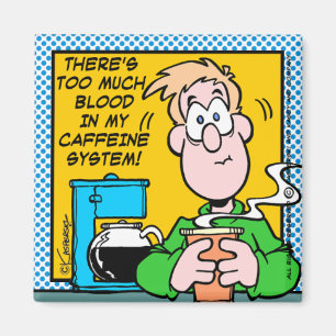 Aimant Mon système de caféine