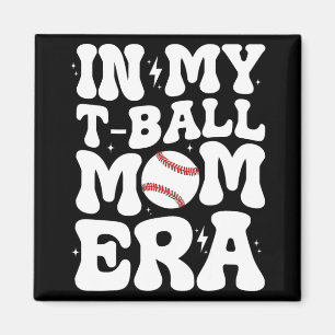 Aimant Mon T Ball Maman Era Super Fun Tee Ball Maman's Mo