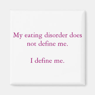 Aimant Mon trouble alimentaire ne me définit pas.