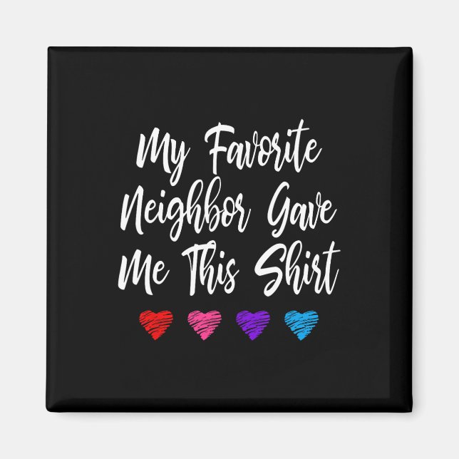 Aimant Mon Voisin Favori M'A Donné Ce Plaisir (Devant)