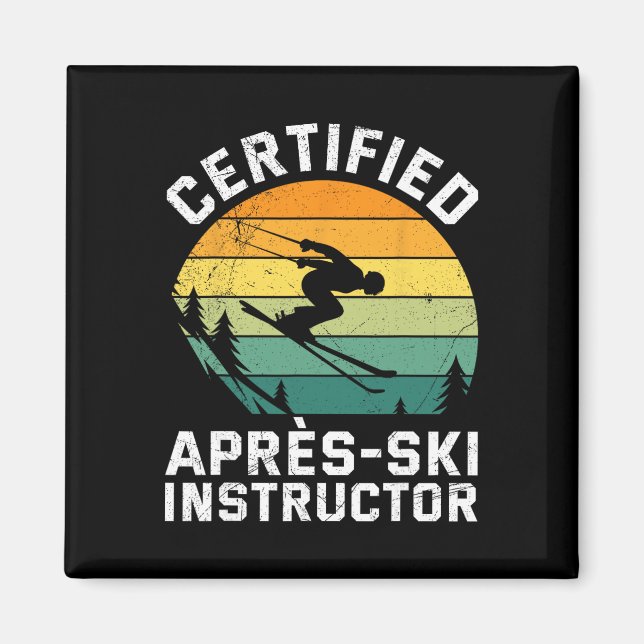 Aimant Moniteur de ski après-ski certifié drôle de ski (Devant)
