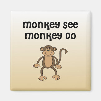 Aimant Monkey See, Monkey Do