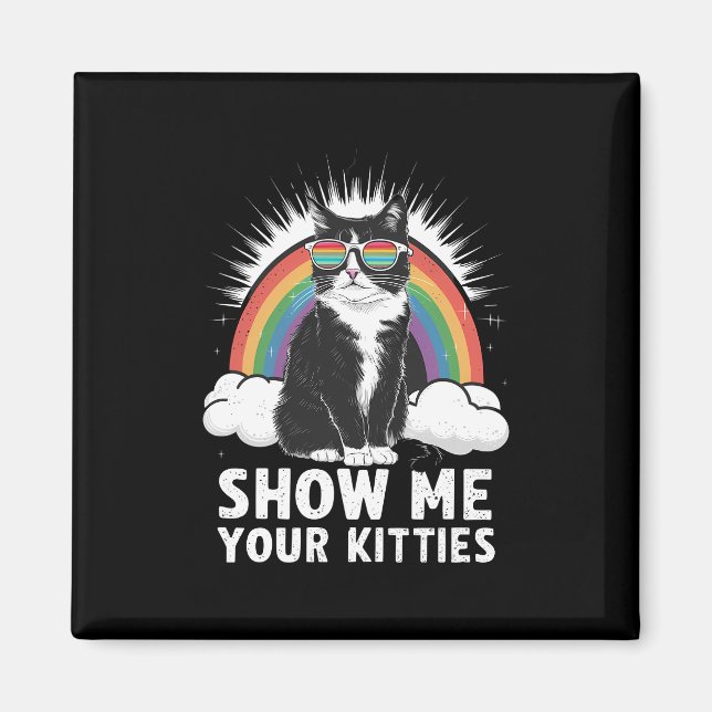 Aimant Montrez-moi vos chatons drôle lesbienne gay fière  (Devant)