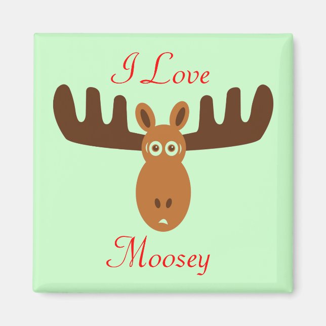 Aimant Moose Head_I Love Moosey 2_on green (Devant)