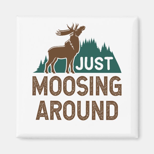 Aimant Moose Just Moosing Around (Devant)