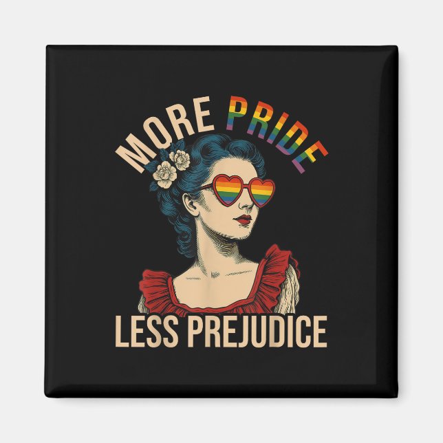 Aimant More Pride Less Prejudice Pride Month Gay Lesbian  (Devant)