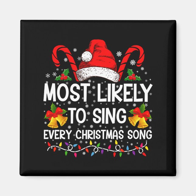 Aimant Most Likely Sing Every Christmas Song Xmas Family  (Devant)