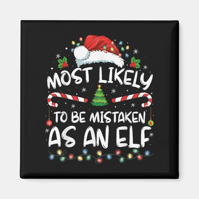 Aimant Most Likely To Be Mistaken As An Elf Funny Family  (Devant)