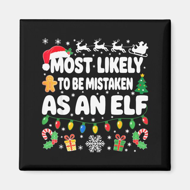 Aimant Most Likely To Be Mistaken As An Elf Shirt Family  (Devant)