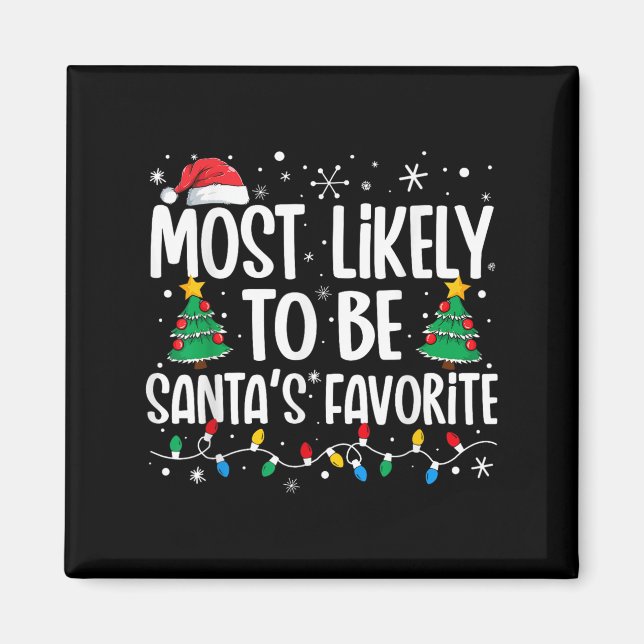 Aimant Most Likely To Be Santa's Favorite Family Christma (Devant)