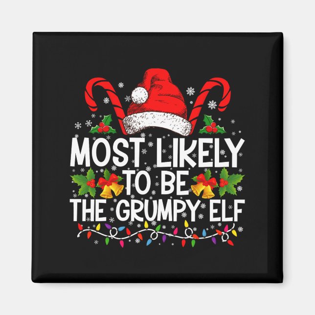Aimant Most Likely To Be The Mpy Elf Funny Xmas  (Devant)