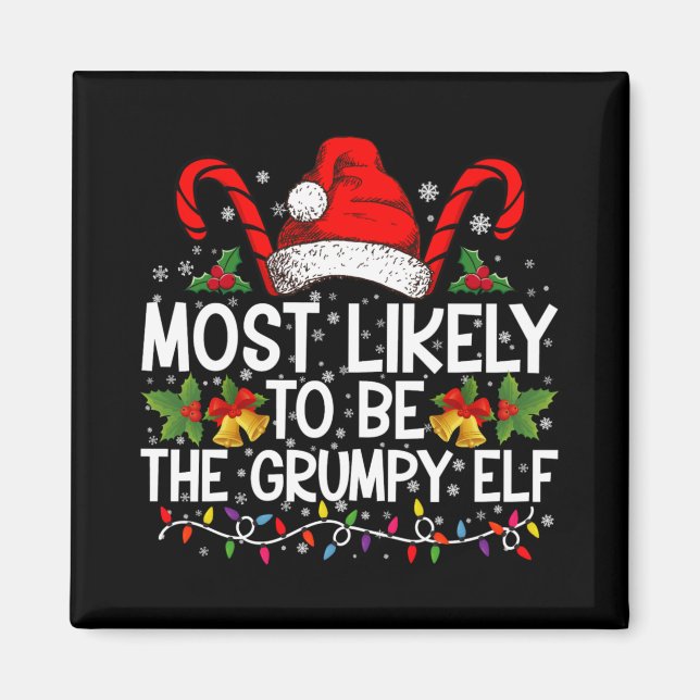 Aimant Most Likely To Be The Mpy Elf Funny Xmas T Shirt  (Devant)