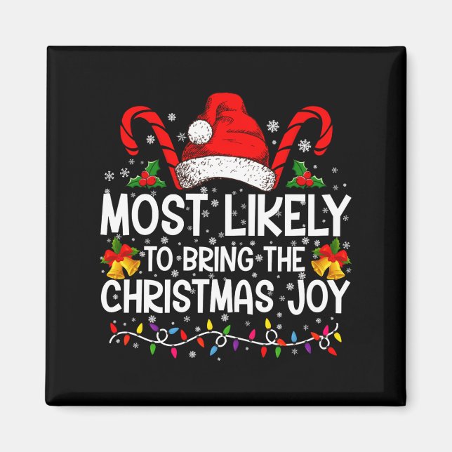 Aimant Most Likely To Bring The Christmas Joy Matching  (Devant)