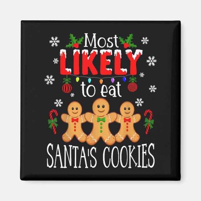 Aimant Most Likely To Eat Santa's Cookies Christmas Famil (Devant)