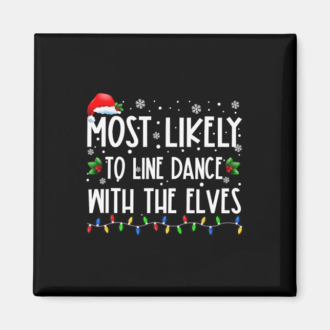 Aimant Most Likely To Line Dance With Elves Christmas Dan (Devant)
