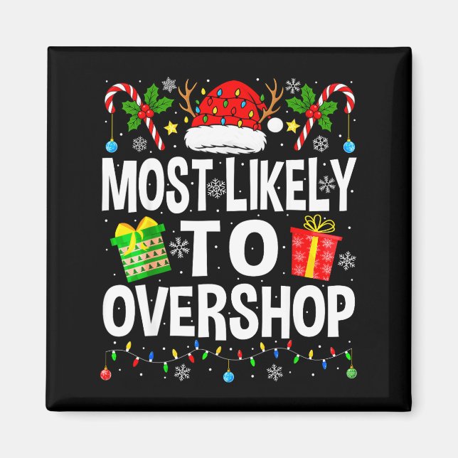 Aimant Most Likely To Overshop Shopng Squad Xmas Family C (Devant)