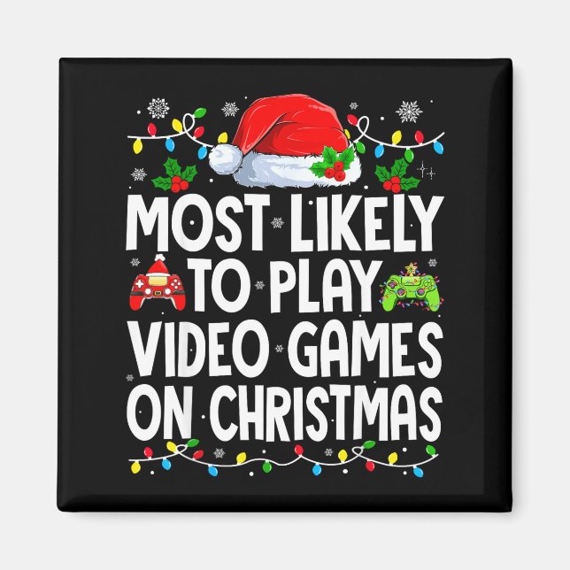 Aimant Most Likely To Play Video Games On Christmas Match (Devant)