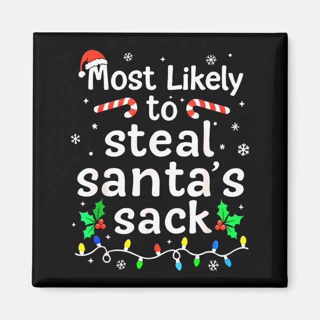 Aimant Most Likely To Steal Santa’s Sack Family Xmas Holi (Devant)