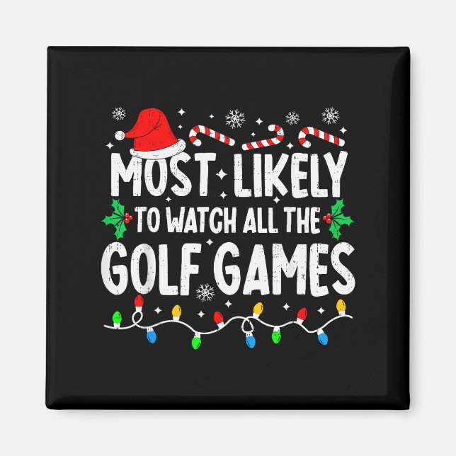 Aimant Most Likely To Watch All Golf Games Funny Matching (Devant)
