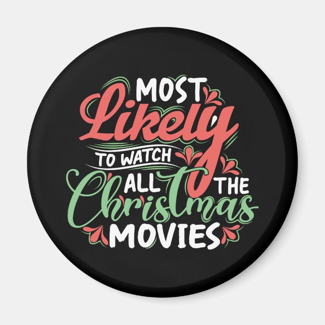 Aimant Most likely to watch all the christmas movies. (Devant)