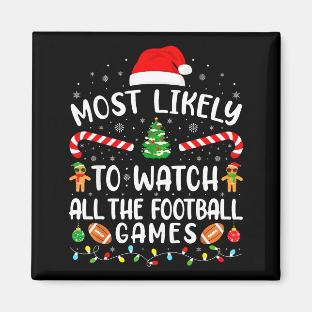 Aimant Most Likely To Watch All The Football Games Xmas M (Devant)