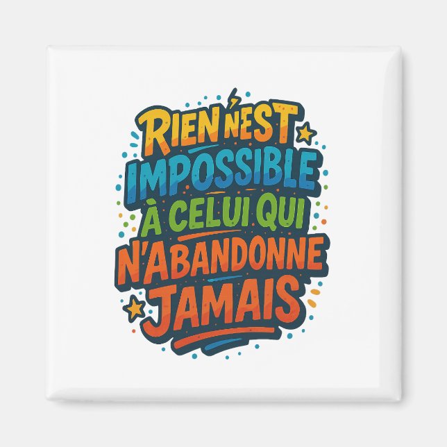 Aimant motivation colorée – Rien n’est impossible (Devant)