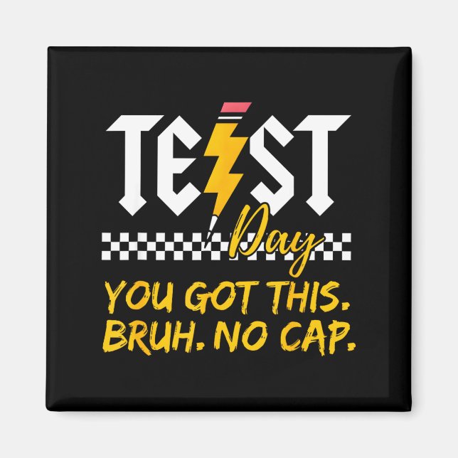 Aimant Motivation Jour de Test Staats Examen T'as Ca Mec (Devant)