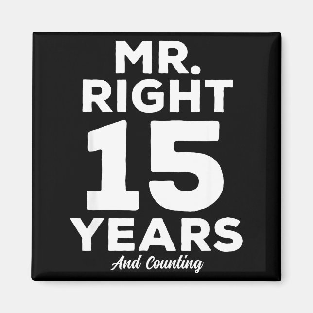 Aimant Mr. Right 15 Years Wedding Anniversary Funny Match (Devant)