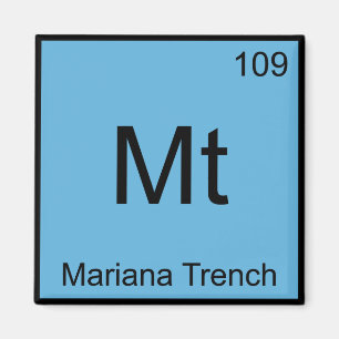 Aimant Mt - Chimie Symbole Élémentaire Mariana Trench Tee