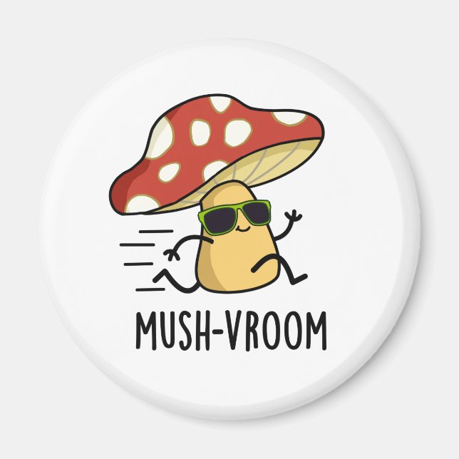 Aimant Mush-vroom Funny Pun de Champignons Rapides (Devant)