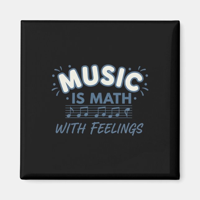 Aimant Music Math With Feelings Music Teacher Quote  (Devant)