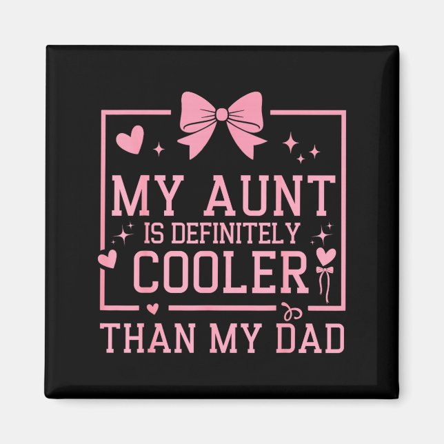 Aimant My Aunt Is Definitely Cooler Than My Dad Niece Nep (Devant)