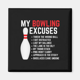Aimant My Bowling Excusez Bowler Funny Bowling Women Men